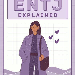 ENTJ Explained